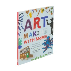 Art Making with MoMA: 20 Activities for Kids Inspired by Artists at The Museum of Modern Art - Paperback