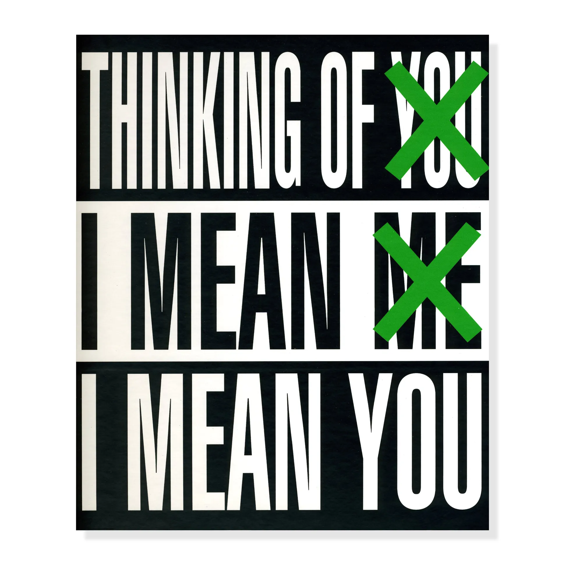 Barbara Kruger: Thinking of You. I Mean Me. I Mean You - Hardcover