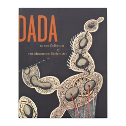 Dada in the Collection of The Museum of Modern Art - Hardcover