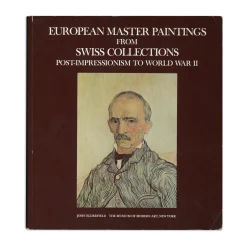 European Master Paintings from Swiss Collections: Post-Impressionism to World War II - Paperback