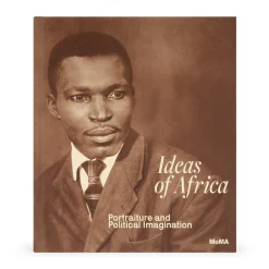 Ideas of Africa: Portraiture and Political Imagination - Hardcover