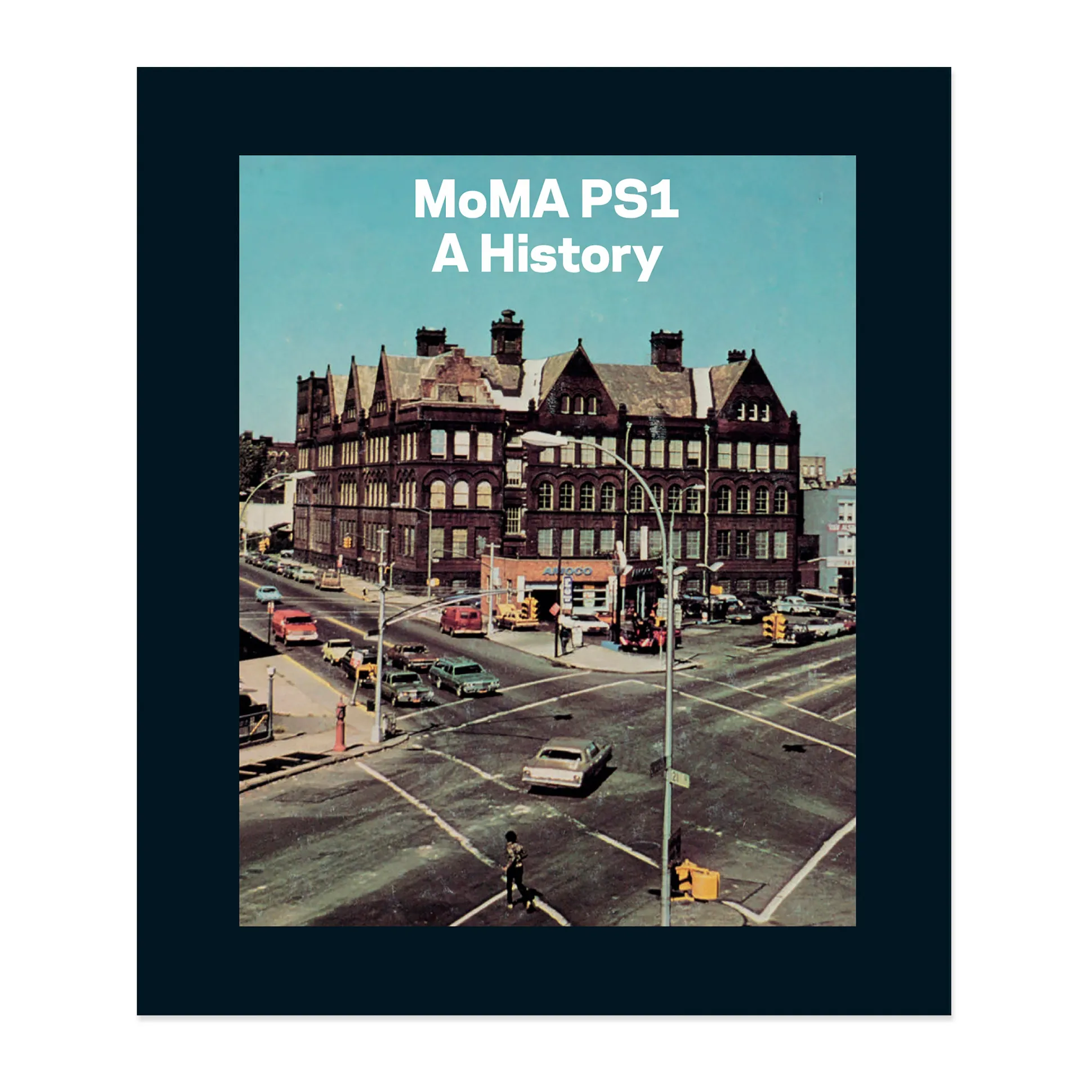 MoMA PS1: A History - Hardcover