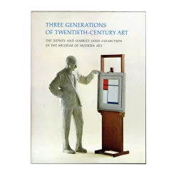 Three Generations of 20th Century Art The Sidney and Harriet Janis Collection of the Museum of Modern Art - Hardcover