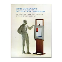 Three Generations of 20th Century Art The Sidney and Harriet Janis Collection of the Museum of Modern Art - Hardcover
