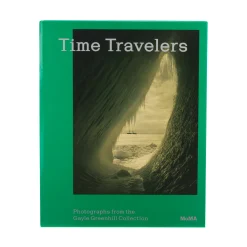 Time Travelers: Photographs from the Gayle Greenhill Collection - Hardcover